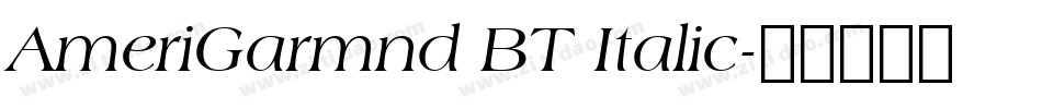 AmeriGarmnd BT Italic字体转换